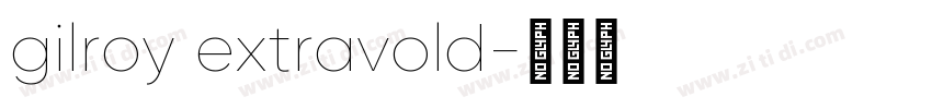 gilroy extravold字体转换